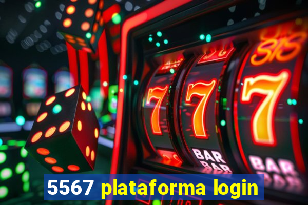 5567 plataforma login